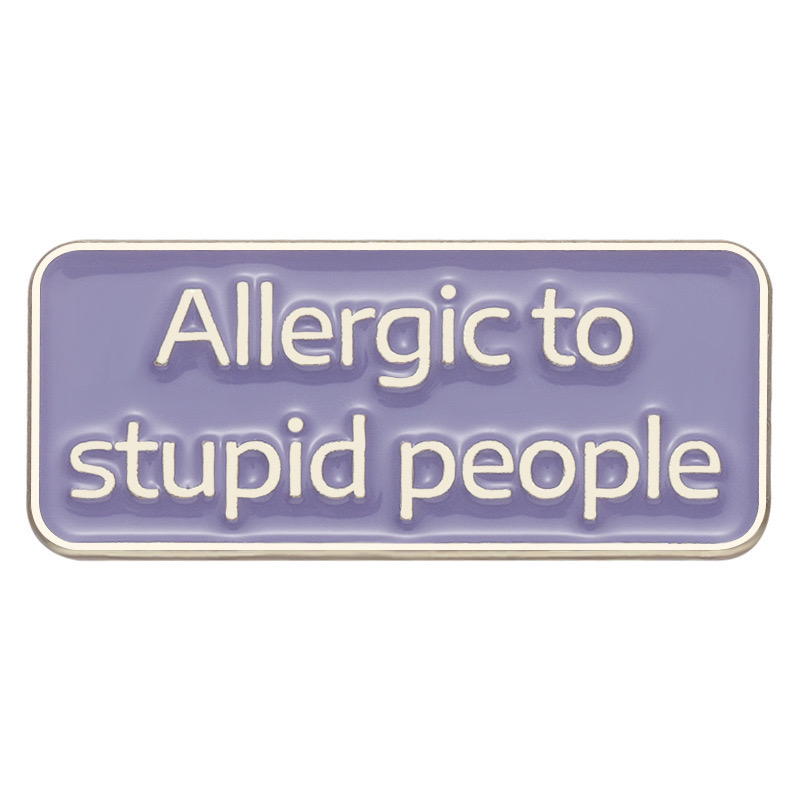 Allergic to stupid people  Preview Image